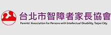 Parents' Association for Persons with Intellectual Disability, Taipei City.