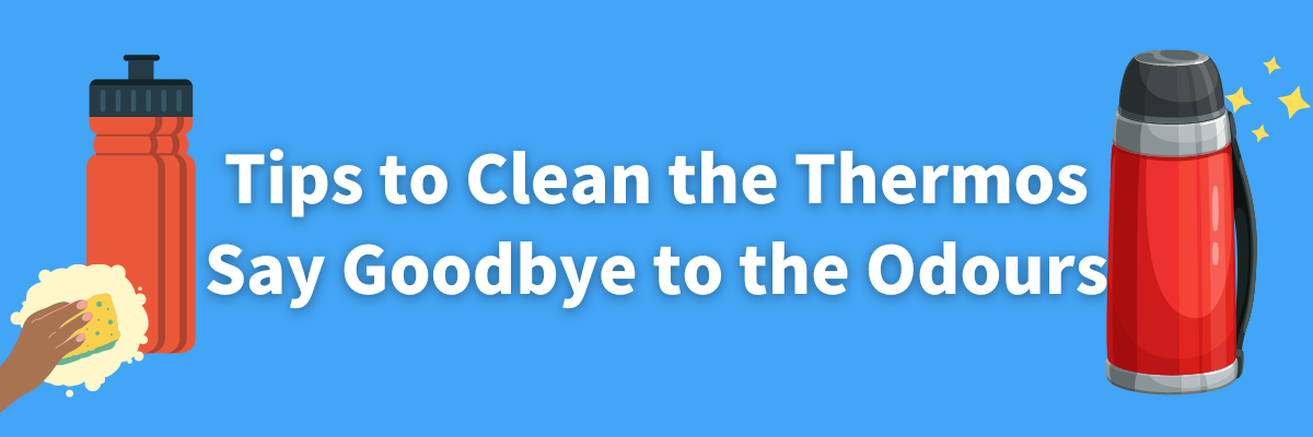 Clean Thermos